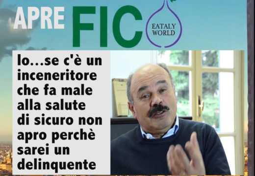 F.I.C.O. Eataly World, la Disneyland mondiale del cibo sotto l’inceneritore. Farinetti: Aprire vicino ad un inceneritore che fa male? “Sarei un delinquente” – Video –